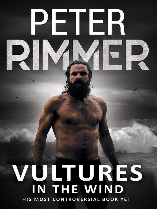 Title details for Vultures in the Wind by Peter Rimmer - Available